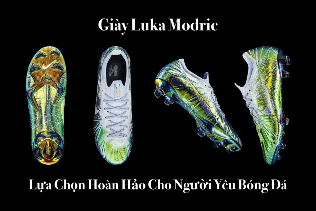Giày Luka Modric: Lựa Chọn Hoàn Hảo Cho Người Yêu Bóng Đá